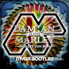 Skrillex & Damian Marley - Make It Bun Dem (MYGR Bootleg) [FREE DOWNLOAD]