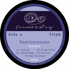 TL PREMIERE : Featherstone - Contact [Ernest's Way]