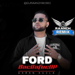 Ford - Dhol mix DJ RAANCH Karan Aujla