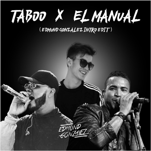 Taboo X Manual (Edmund González Intro Edit)