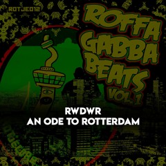 RwDwR - An Ode To Rotterdam