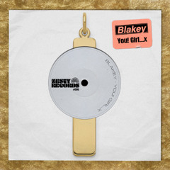 Premiere: Blakey - You! Girl...x [Zesty Records]