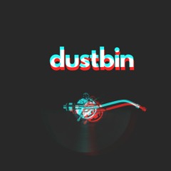 DUSTBIN – Dustbin EP