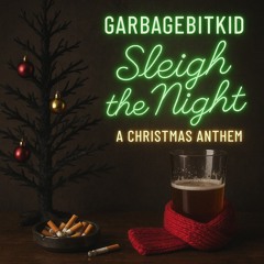 Sleigh the Night - A Christmas Anthem