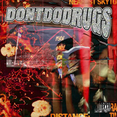 DontDoDrugs - Leave me in the dust Prod. Number 48