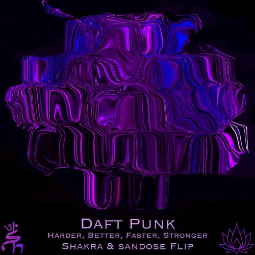 Stream Daft Punk - Harder, Better, Faster, Stronger (Shakra +