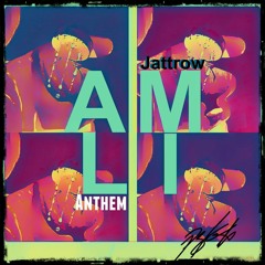 Amli Anthem - Jattrow