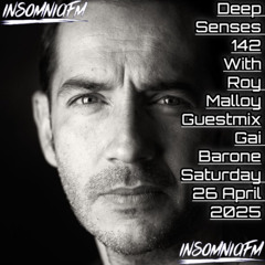 Deep Senses 142 - Roy Malloy (Guestmix by Gai Barone) [April 2025]