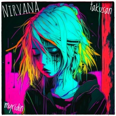 myridin & TAKUSAN - Nirvana