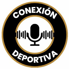 Conexion Deportiva Progrma 2 - 7 De Julio 2023 AUDIO