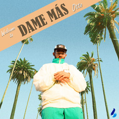 Dame Más