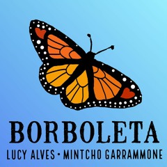 Borboleta (Mintcho Garrammone)