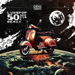 Lunapop - 50 Special (Chiuraz Remix) [FREE DOWNLOAD]