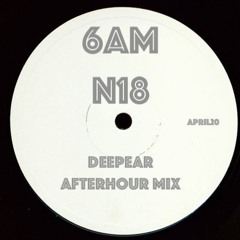 6AM  N18 (afterhour mix)