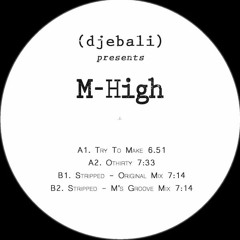 PREMIERE: M-High - Try To Make [Djebali]