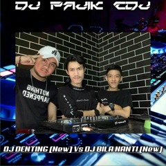 DJ PAJIK CDJ ~ DJ DENTING  (Melly Goeslaw) Vs DJ  BILA NANTI  (Nabila  Maharani) FULL BASS 2022