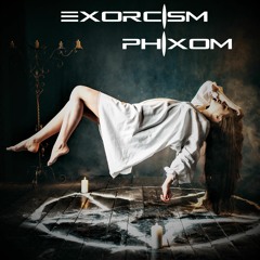 EXORCISM