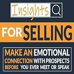 GET EPUB KINDLE PDF EBOOK Personality Insights for Selling: Make an Emotional Connection with Prospe
