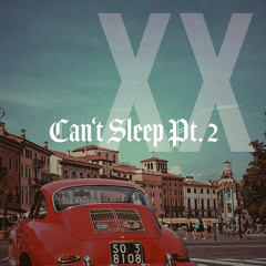 Can't Sleep 20, Pt. 2