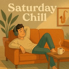 Saturday Chill