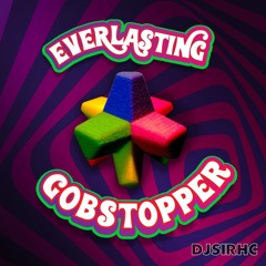 Everlasting Gobstopper (Original Mix)