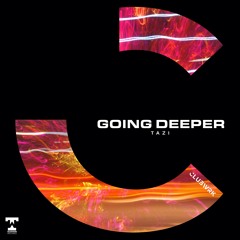 TAZI - Going Deeper