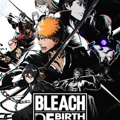 Die For Love (in-game Version) - Bleach Rebirth of Souls OST