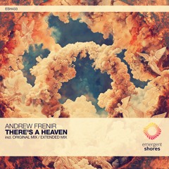 Andrew Frenir - There's A Heaven (Original Mix) [ESH433]