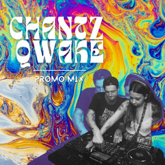 CHANTZ & QWAKE | Promo Mix