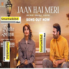 Jaan Hai Meri by Armaan Malik Mp3 Song 2022- Radhe Shyam Movie(Smartwikibd.Net)