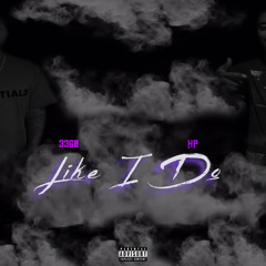 3360 - Like i do ft. HP