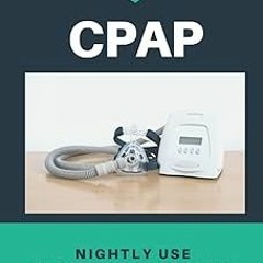 ~Read~[PDF] CPAP Nightly Use Tracker and Journal for Sleep Apnea: CPAP Machine Log - Mint Poppy