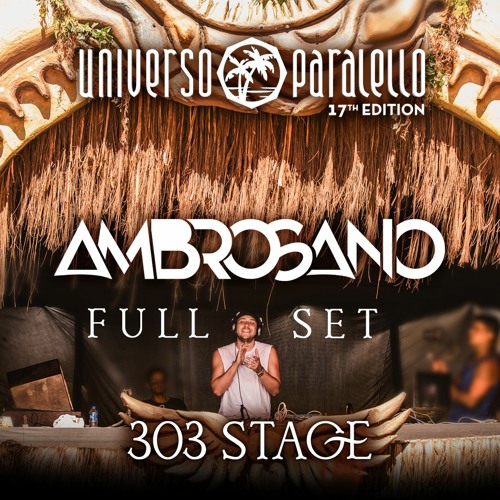 Ambrosano @ 303 Stage | Universo Paralello #17