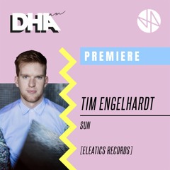 Premiere: Tim Engelhardt - Sun [Eleatics Records]