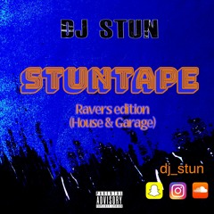 Stuntape - Ravers Edition (house & Garage)