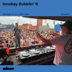Smokey Bubblin' B - 13 June 2020