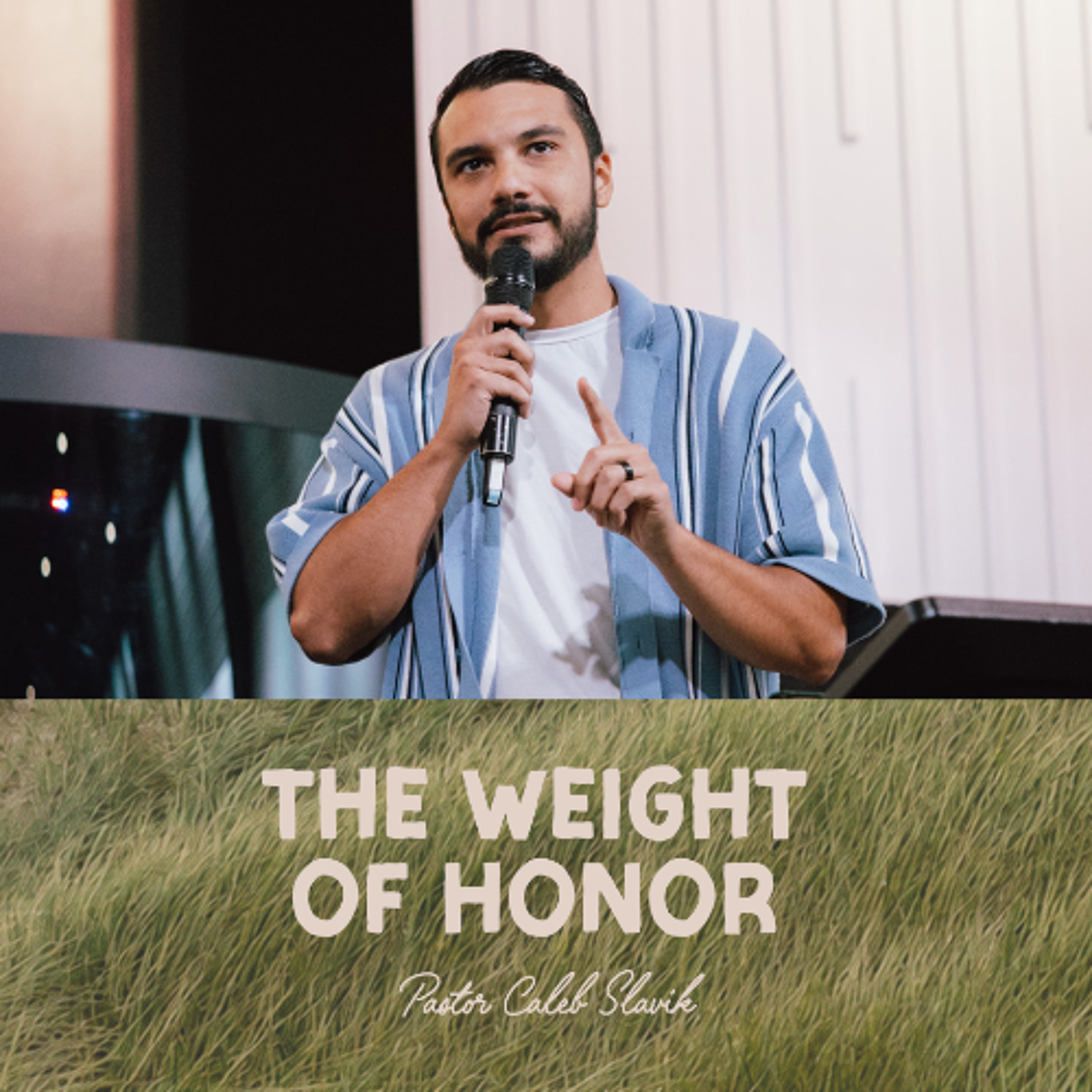 The Weight of Honor | Falling in Love with Jesus | Pastor Caleb Slavik episode artwork