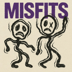 Misfits ft. surveh