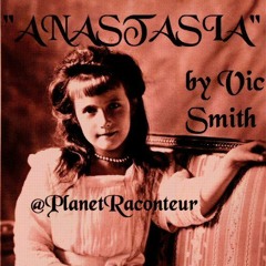 "Anastasia" by Vic Smith - Planet Raconteur