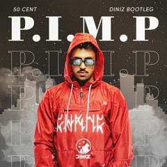 50 Cent - P.I.M.P (Diniz Bootleg)