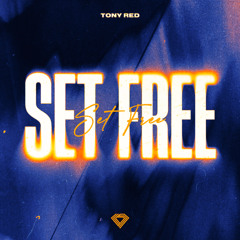 Tony Red - Set Free