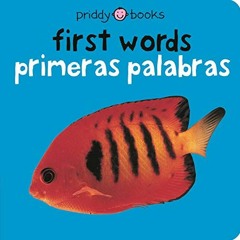 ACCESS EBOOK 📫 First Words (Bilingual Bright Baby) / Primeras Palabras (Bebe Listo)