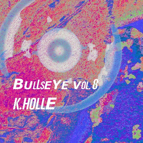 BULLSEYE VOL.8 - K.H0LLE