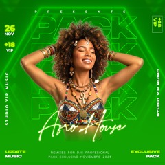 PACK AFRO HOUSE NOVIEMBRE 2025  ENTREGA #2 (+ BONUS & OPEN SHOWS)