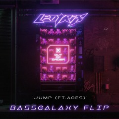 Leotrix - Jump (ft. AGES) [BASSGALAXY FLIP]