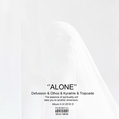 Defussion & Othos - Alone (Feat. Kyræhle & Trapcøde)