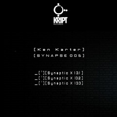 Ken Karter - Synapse 005 (Snippets)