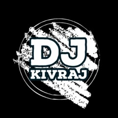 Yeh Kya Hua Remix - Dj Kivraj