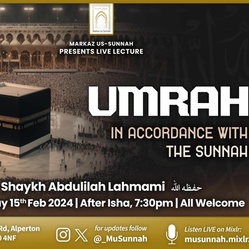 Umrah in Accordance with the Sunnah - Shaykh Abdulilah Lahmami