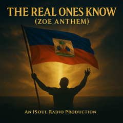 The Real Ones Know ZOE Anthem
